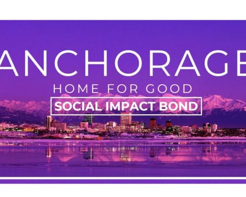 Anchorage Home For Good Social Impact Bond 2 3 Housing Innovation Collaborative